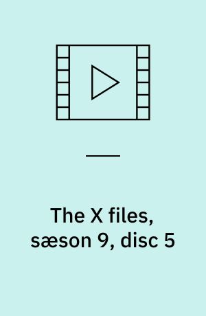 The X files, sæson 9, disc 5
