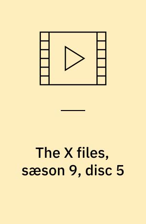 The X files, sæson 9, disc 5