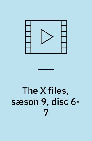 The X files, sæson 9, disc 6-7