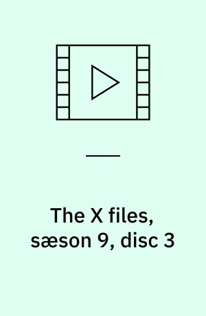 The X files, sæson 9, disc 3