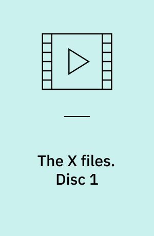 The X files. Disc 1 (Stor skrift)