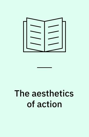The aesthetics of action : continuity and change in a West African town