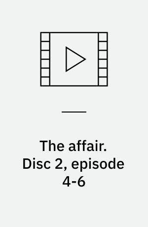 The affair. Disc 2, episode 4-6 (Stor skrift)