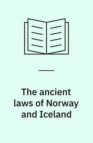 The ancient laws of Norway and Iceland