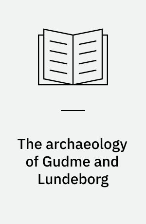 The archaeology of Gudme and Lundeborg : papers presented at a conference at Svendborg, October 1991