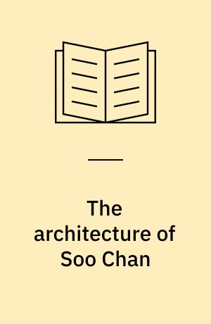 The architecture of Soo Chan