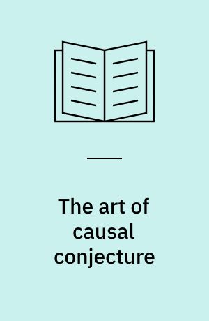 The art of causal conjecture