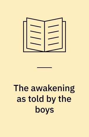 The awakening as told by the boys