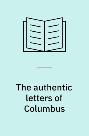 The authentic letters of Columbus