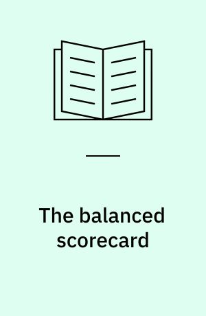 The balanced scorecard : what is the score? : a rhetorical analysis of the balanced scorecard