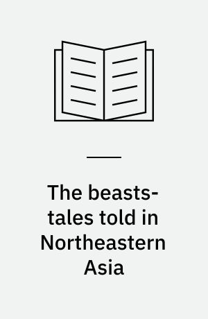 The beasts-tales told in Northeastern Asia