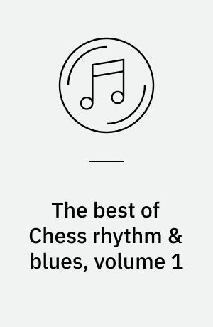 The best of Chess rhythm & blues, volume 1