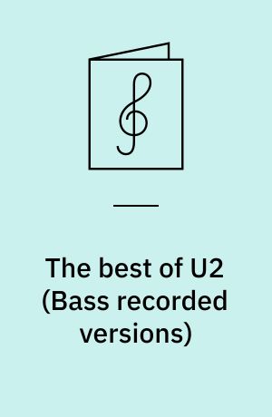 The best of U2 : for 1 stemme og el-basguitar med becifring