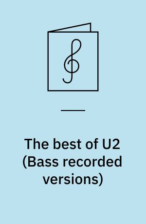 The best of U2 : for 1 stemme og el-basguitar med becifring