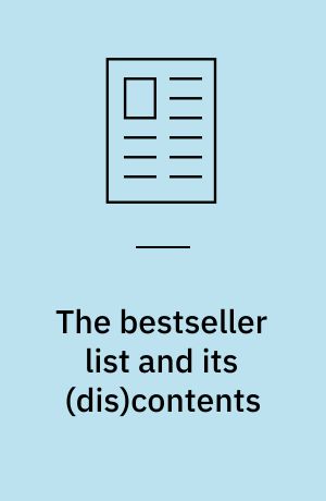 The bestseller list and its (dis)contents : the construction of 'the bestseller'
