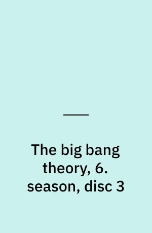 The big bang theory, 6. season, disc 3