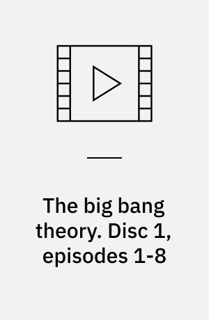 The big bang theory. Disc 1, episodes 1-8