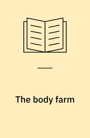 The body farm