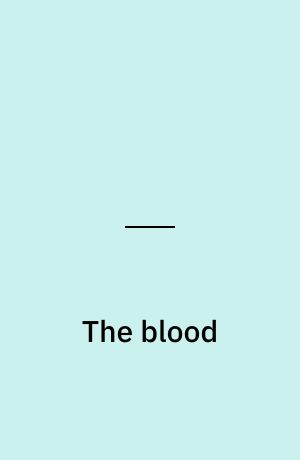 The blood