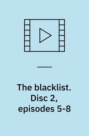 The blacklist. Disc 2, episodes 5-8 (Stor skrift)