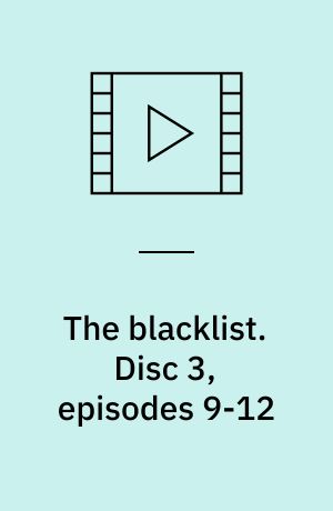 The blacklist. Disc 3, episodes 9-12 (Stor skrift)