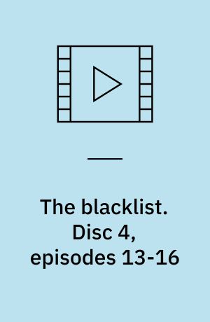 The blacklist. Disc 4, episodes 13-16 (Stor skrift)