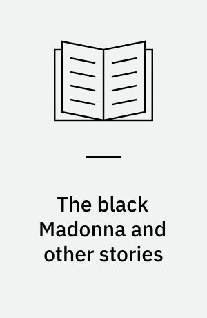 The black Madonna and other stories (Letlæsning)