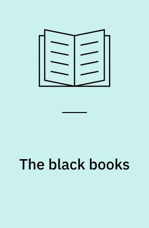 The black books : 1913-1932 : notebooks of transformation