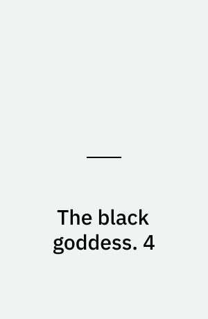 The black goddess. 4