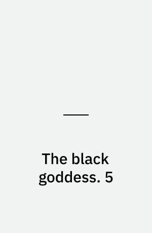 The black goddess. 5