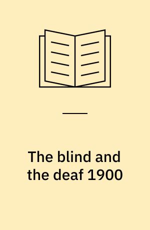 The blind and the deaf 1900