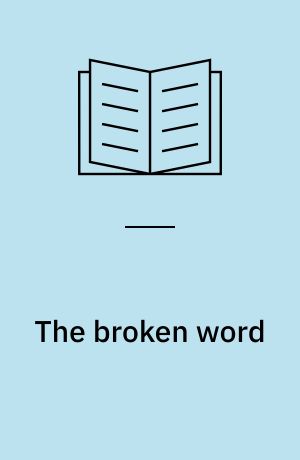 The broken word