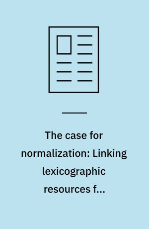 The case for normalization: Linking lexicographic resources for Icelandic