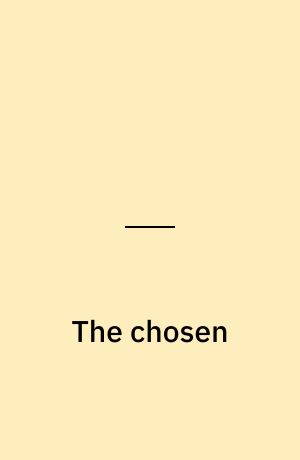 The chosen