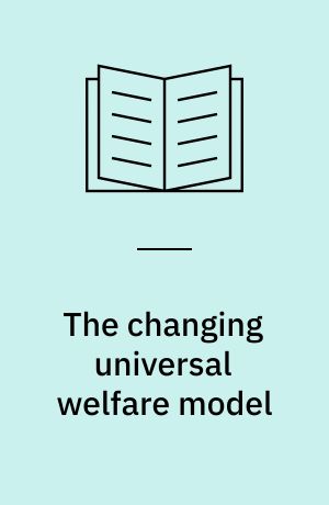 The changing universal welfare model : the case of Denmark towards the 21st century