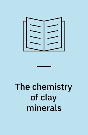 The chemistry of clay minerals
