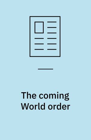 The coming World order : will history repeat itself?