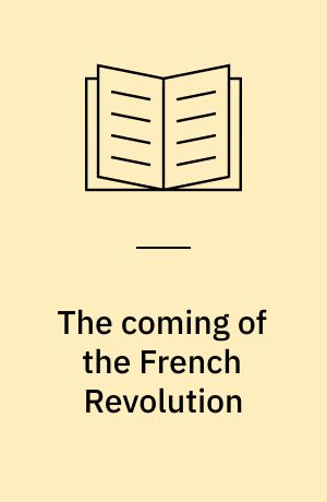 The coming of the French Revolution