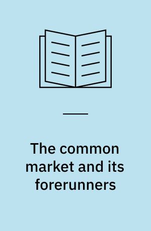 The common market and its forerunners