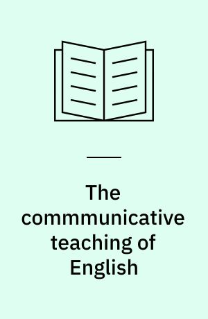The commmunicative teaching of English : course for practising in-service teacher trainers (INSET Methodology) at school level : report on workshop 1 : held at Reinhardswaldschule, Fuldatal, Kassel, Federal Republic of Germany, 9-13 April 1984