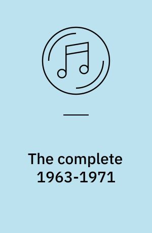The complete 1963-1971 : singler, albums, uudgivne, specialiteter