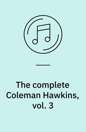 The complete Coleman Hawkins, vol. 3 : (1947-1956) : How strange