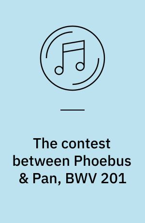 The contest between Phoebus & Pan, BWV 201