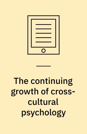 The continuing growth of cross-cultural psychology : a first-person annotated chronology