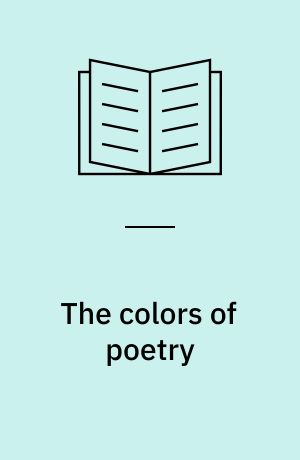 The colors of poetry : essays in classic Japanese verse