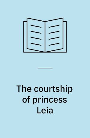 The courtship of princess Leia