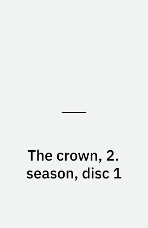 The crown, 2. season, disc 1