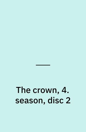 The crown, 4. season, disc 2