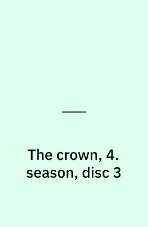 The crown, 4. season, disc 3
