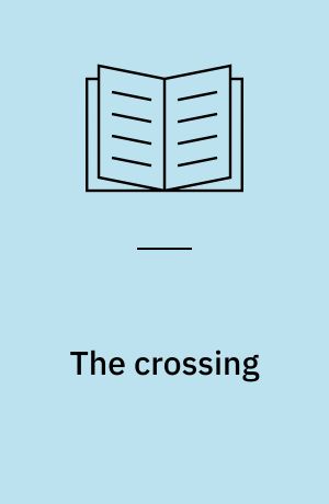 The crossing : a novel